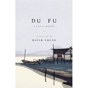 Du Fu: A Life in Poetry -- Du Fu